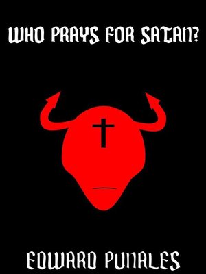 cover image of Who Prays For Satan?